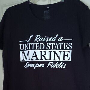 Marine Corp t-shirt  I raised a United States Marine Semper Fidelis Size M